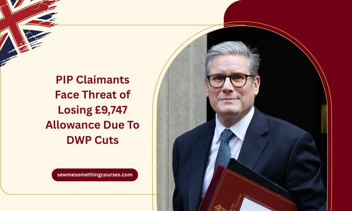 PIP Claimants Face Threat of Losing £9,747 Allowance Due To DWP Cuts – What You Need To Know